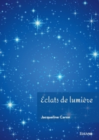 Éclats de lumière (French Edition) 2414639784 Book Cover