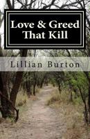 Love & Greed That Kill: How Plant Poisoning Is Covertly Being Portrayed As Voodoo. 1518737234 Book Cover