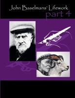John Baselmans’ Lifework 1409289370 Book Cover