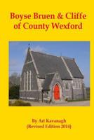 Boyse Bruen & Cliffe of County Wexford 1497382718 Book Cover