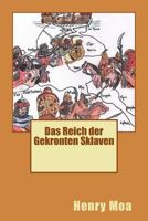 Das Reich Der Gekronten Sklaven 1523799064 Book Cover