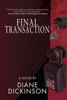 Final Transaction: Murder, Money & Real Estate 1685133517 Book Cover