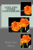 Love and Other Conundrums 1537494538 Book Cover