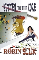 Bitten to the Core B0BYPG1FH8 Book Cover