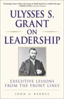 Ulysses S.Grant on Leadership (On Leadership) 0761526625 Book Cover