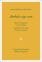 Ambulo Ergo Sum: Nature as Experience in Artist's Books = L'expérience de la nature dans le livre d'artiste 3863356551 Book Cover