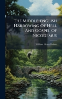 The Middle-english Harrowing Of Hell And Gospel Of Nicodemus 1024797465 Book Cover