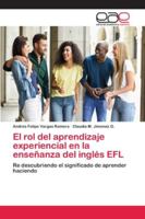 El rol del aprendizaje experiencial en la enseñanza del inglés EFL 6202150750 Book Cover