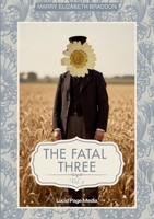 The fatal three: Vol. III 3691047890 Book Cover