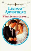 When Enemies Marry... 0373119461 Book Cover
