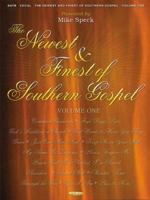 The Newest and Finest of Southern Gospel - Volume 1: presented by Mike Speck 0634052527 Book Cover
