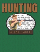 Hunting Word Search: 50 Large Print Word Search Puzzles With Solutions For People That Love Hunting B08HGPYZVF Book Cover