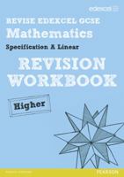 Gcse Mathematics Edexcel Spec A Higher Revision Workbook (Gcse Edexcel Revision Workbook) 1446900150 Book Cover