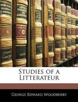 Studies Of A Litterateur 1163104558 Book Cover
