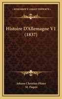 Histoire D'Allemagne V1 (1837) 1167692837 Book Cover