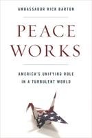 Leveraging Peace: Defusing Conflict in a Turbulent World 1538113007 Book Cover
