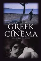 A History of Greek Cinema 1441194479 Book Cover