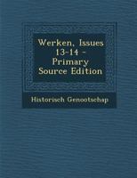 Werken, Issues 13-14 1289771235 Book Cover