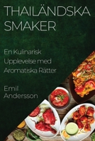 Thailändska Smaker: En Kulinarisk Upplevelse med Aromatiska Rätter (Swedish Edition) 1835593917 Book Cover