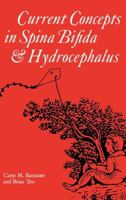 Current Concepts in Spina Bifida and Hydrocephalus (Clinics in Developmental Medicine (Mac Keith Press)) 052141279X Book Cover