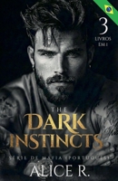 The Dark Instincts Série de Máfia, 3 Livros em 1! (Mafia Romance Português) (Portuguese Edition) B0GVVTLY38 Book Cover