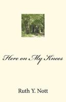 Here on My Knees 1468000713 Book Cover