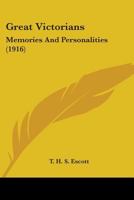 Great Victorians; Memories and Personalities 116410117X Book Cover