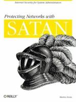 Protecting Networks with SATAN 1565924258 Book Cover