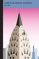 New York: A Bicycle Travel Journal 1516260775 Book Cover
