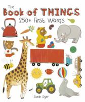 The Book of Things: 250+ First Words 1783700165 Book Cover