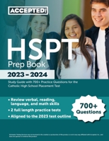 HSPT Prep Book 2023-2024: Study Guide with 700+ Practice Questions for the Catholic High School Placement Test 1637982739 Book Cover
