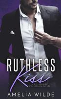 Ruthless Kiss 1978633327 Book Cover