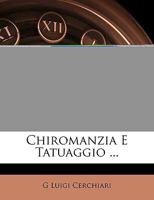 Chiromanzia E Tatuaggio ... 1145238327 Book Cover
