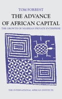 The Advance of African Capital: The Growth of Nigerian Private Enterprise 0813915627 Book Cover