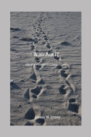 Who Am I?: Identity Found in Christ Alone 1088583962 Book Cover