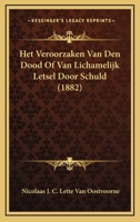 Het Veroorzaken Van Den Dood Of Van Lichamelijk Letsel Door Schuld 1168023874 Book Cover