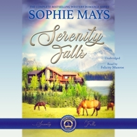 The Serenity Falls Complete Series: Sweet Romance at Wyatt Ranch B0BBSJKHWK Book Cover