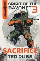 Sacrifice (Spirit of the Bayonet) B0F87YNSD3 Book Cover