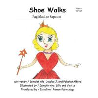 Shoe Walks Paglakad Sa Sapatos Pilipino Trade Version: -With Funky Fairy -Kasama Si Marikit Na Diwata 1500586153 Book Cover