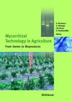 Mycorrhizal Technology in Agriculture: From Genes to Bioproducts 3764364858 Book Cover