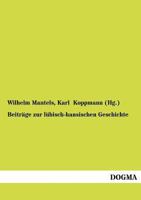 Beitrage Zur Lubisch-Hansischen Geschichte 1015795560 Book Cover