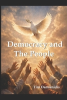 Democracy and the people 0645522147 Book Cover