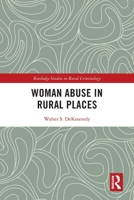 Woman Abuse in Rural Places 0367628457 Book Cover