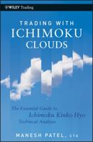 Trading with Ichimoku Clouds: The Essential Guide to Ichimoku Kinko Hyo Technical Analysis 0470609931 Book Cover