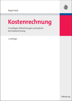 Kostenrechnung: Grundlagen, Teilrechnungen und Systeme der Kostenrechnung 3486591266 Book Cover