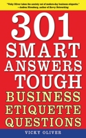 301 Smart Answers to Tough Business Etiquette Questions 1616081414 Book Cover
