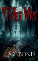 The Timber Man B0FDVG1Q3Z Book Cover