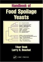 Handbook of Food Spoilage Yeasts (Crc Series in Contemporary Food Science) 0849327032 Book Cover