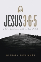 Jesus 365: A Daily Devotional with the Son of God 1955546037 Book Cover