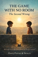HE GAME WITH NO ROOM: The Second Wrong B0GMXKPYWB Book Cover